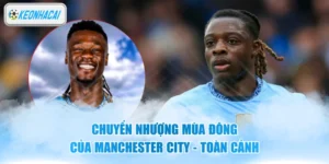 Chuyển Nhượng Mùa Đông Của Manchester City - Toàn Cảnh