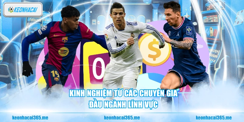 Soi Kèo C1 - Nhận Định Phân Tích Kèo Bóng Đá Champions League 3 Kinh nghiệm từ các chuyên gia đầu ngành lĩnh vực